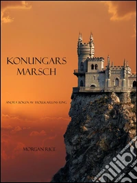Konungars Marsch (Andra Boken Av Trollkarlens Ring). E-book. Formato EPUB ebook