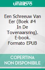 Een Schreeuw Van Eer (Boek #4 In De Tovenaarsring). E-book. Formato EPUB