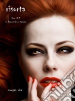 Risorta (Libro #9 In Appunti Di Un Vampiro). E-book. Formato EPUB ebook