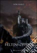 Heltens Oppdrag  (Bok #1 I Magikerens Ring). E-book. Formato EPUB ebook