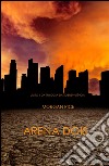 Arena Dois (Livro 2 Da Trilogia Da Sobrevivência). E-book. Formato EPUB ebook