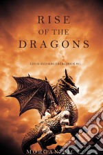 Rise of the Dragons (Kings and Sorcerers--Book 1). E-book. Formato EPUB ebook