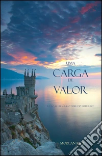 Uma Carga de Valor (Livro #6 Da Série: O Anel Do Feiticeiro). E-book. Formato EPUB ebook