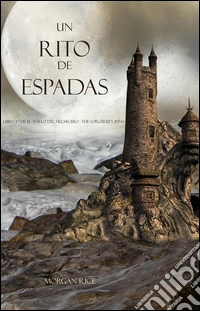 Un Rito De Espadas Libro #7 De El Anillo Del Hechicero. E-book. Formato EPUB ebook