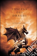 L’ascesa dei Draghi (Re e Stregoni—Libro 1). E-book. Formato EPUB ebook