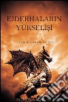 Ejderhalarin Yükselisi (Krallar ve Büyücüler—1. Kitap). E-book. Formato EPUB ebook