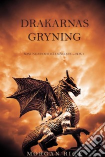 Drakarnas Gryning (Konungar Och Häxmästare – Bok 1). E-book. Formato EPUB ebook di Morgan Rice