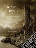 Blask Chwaly (Ksiega 5 Kregu Czarnoksieznika). E-book. Formato EPUB ebook