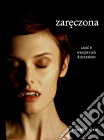 Zareczona (Czesc 6 Wampirzych Dzienników). E-book. Formato EPUB ebook