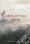 Królestwo Cieni (Ksiega 5 Królowie I Czarnoksieznicy). E-book. Formato EPUB ebook