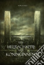 Een Heerschappij Van Koninginnen (Boek #13 In De Tovenaarsring). E-book. Formato EPUB ebook