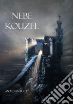 Nebe Kouzel (Sága Carodejuv Prsten – Kniha Devátá). E-book. Formato EPUB