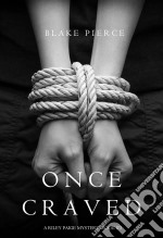 Once Craved (a Riley Paige Mystery--Book #3). E-book. Formato EPUB ebook