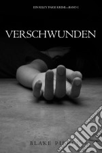 Verschwunden (ein Riley Paige Krimi—Band 1). E-book. Formato EPUB ebook