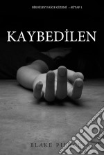 Kaybedilen (Bir Riley Paige Gizemi—Kitap 1). E-book. Formato EPUB ebook