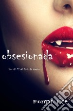 Obsesionada (Libro # 12 Del Diario Del Vampiro). E-book. Formato EPUB ebook