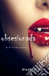 Obsesionada (Libro # 12 Del Diario Del Vampiro). E-book. Formato EPUB ebook