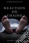 Réaction en Chaîne (Une Enquête de Riley Paige – Tome 2). E-book. Formato EPUB ebook