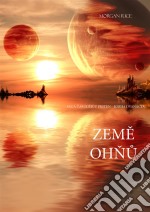 Zeme Ohnu (Sága Carodejuv Prsten – Kniha Dvanáctá). E-book. Formato EPUB ebook