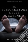 Il Sussurratore delle Catene (Un Mistero di Riley Paige--Libro #2). E-book. Formato EPUB ebook