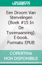 Een Droom Van Stervelingen (Boek #15 In De Tovenaarsring). E-book. Formato EPUB