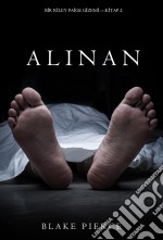 Alinan (Bir Riley Paige Gizemi—Kitap 2). E-book. Formato EPUB ebook