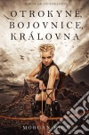 Otrokyne, bojovnice, královna (Koruny a slávy - Kniha první). E-book. Formato EPUB ebook