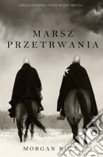 Marsz Przetrwania (Ksiega 1 Cyklu Rzady Miecza). E-book. Formato EPUB ebook