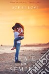 Ora e per sempre (La locanda di Sunset Harbor—Libro 1). E-book. Formato EPUB ebook di Sophie Love