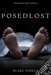 Posedlost (Záhada Riley Paige—Kniha C. 2). E-book. Formato EPUB ebook di Blake Pierce