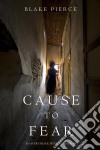 Cause to Fear (An Avery Black Mystery—Book 4). E-book. Formato EPUB ebook