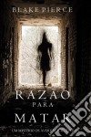 Razão Para Matar (Um mistério de Avery Black – Livro 1). E-book. Formato EPUB ebook