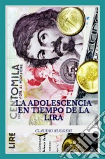 La Adolescencia En Tiempo De La Lira. E-book. Formato Mobipocket ebook