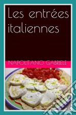 Les Entrées Italiennes. E-book. Formato Mobipocket