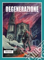 Degenerazione. E-book. Formato EPUB ebook