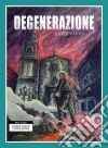 Degenerazione. E-book. Formato Mobipocket ebook di David Pardo