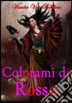 Colorami Di Rosso (Vampiri - Streghe). E-book. Formato Mobipocket ebook