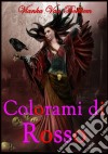 Colorami Di Rosso (Vampiri - Streghe). E-book. Formato EPUB ebook