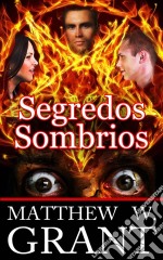 Segredos Sombrios. E-book. Formato EPUB ebook