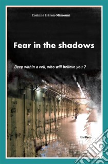 Fear In The Shadows. E-book. Formato Mobipocket ebook di Héron