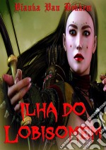 Ilha Do Lobisomem: Correndo Com A Matilha. E-book. Formato Mobipocket ebook