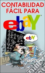 Contabilidad Fácil Para Ebay. E-book. Formato Mobipocket ebook