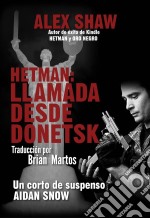 Hetman: Llamada Desde Donetsk. E-book. Formato Mobipocket ebook