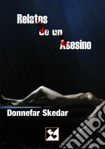 Relatos De Un Asesino. E-book. Formato EPUB ebook