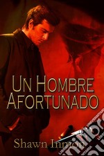 Un Hombre Afortunado. E-book. Formato EPUB ebook