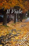 Il Viale. E-book. Formato EPUB ebook