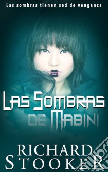 Las Sombras De Mabini. E-book. Formato Mobipocket ebook di Richard Stooker