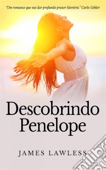 Descobrindo Penelope. E-book. Formato Mobipocket ebook di James Lawless