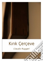 Kirik Çerçeve. E-book. Formato Mobipocket ebook