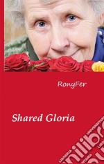 Shared Glory. E-book. Formato Mobipocket ebook